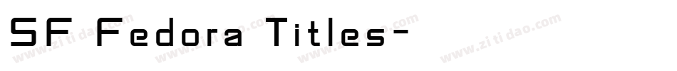SF Fedora Titles字体转换
